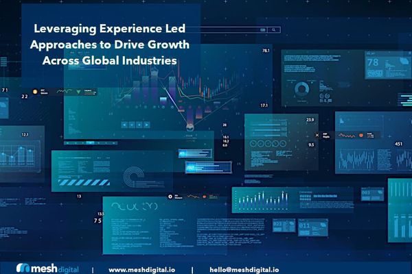 Experience-led Growth: The modern approach to create value and lift across global industries