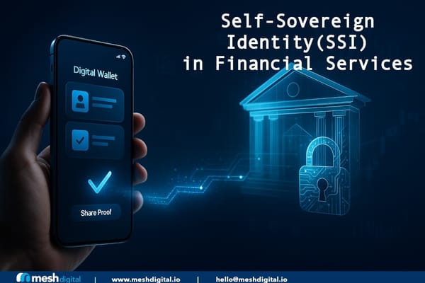 Self-Sovereign Identity: Tethering the “Digital-Me™” to the Real-Me - Without Dragging a Database Around (Financial Services Lens)